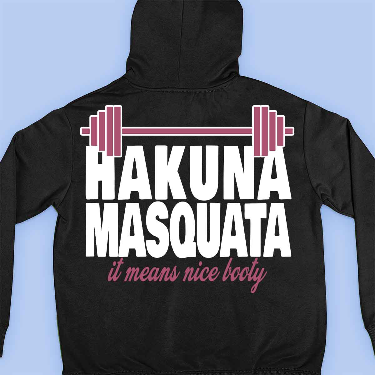 Hakuna Masquata - Prémiová mikina Unisex Backprint